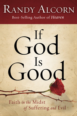 If God Is Good by Randy Alcorn