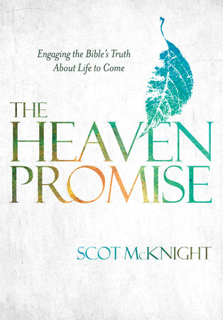 The Heaven Promise by Scot McKnight