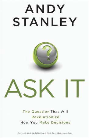 Ask It by Andy Stanley