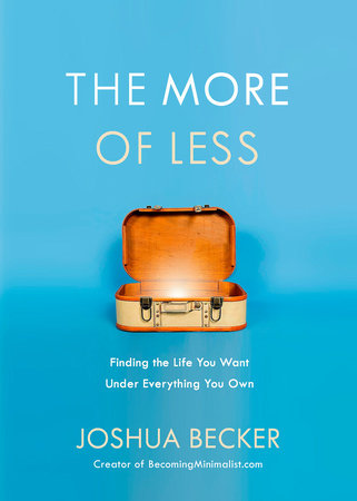 The More of Less by Joshua Becker