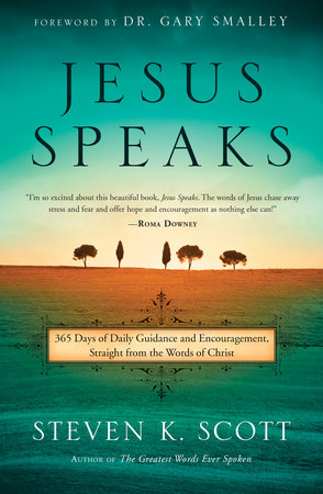 Jesus Speaks by Steven K. Scott