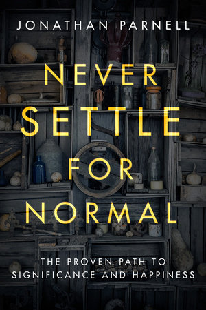 Never Settle for Normal by Jonathan Parnell
