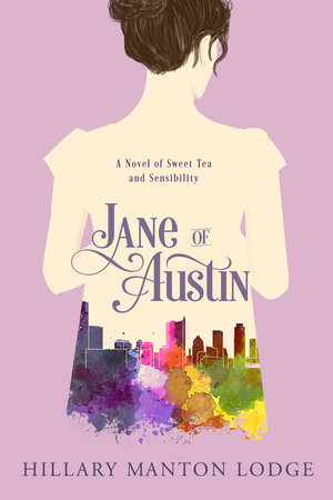 Jane of Austin by Hillary Manton Lodge