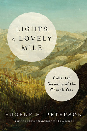Lights a Lovely Mile by Eugene H. Peterson