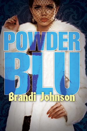 Powder Blu by Brandi Johnson