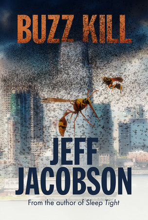 Buzz Kill by Jeff Jacobson
