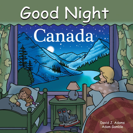 Good Night Canada by Adam Gamble and Dave Adams