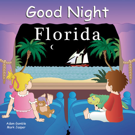 Good Night Florida by Adam Gamble and Mark Jasper