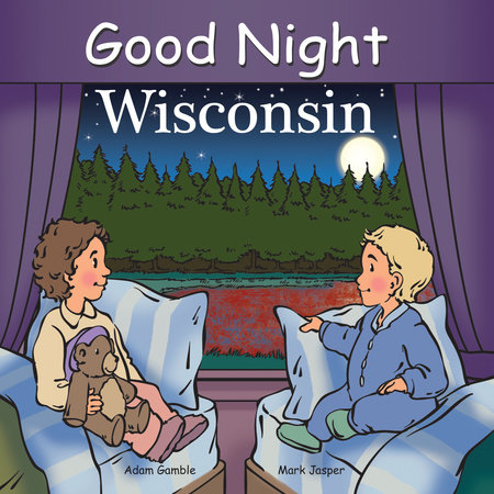 Good Night Wisconsin by Adam Gamble and Mark Jasper