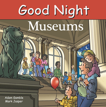 Good Night Museums by Adam Gamble and Mark Jasper