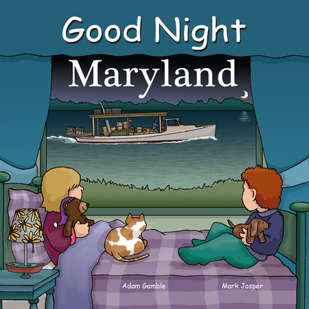 Good Night Maryland by Adam Gamble and Mark Jasper
