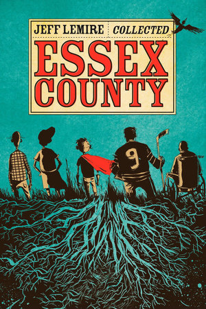 The Collected Essex County by Jeff Lemire