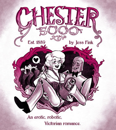Chester 5000 (Book 1) by Jess Fink