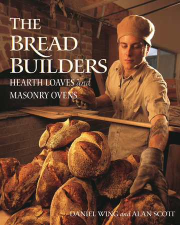The Bread Builders by Alan Scott and Daniel Wing