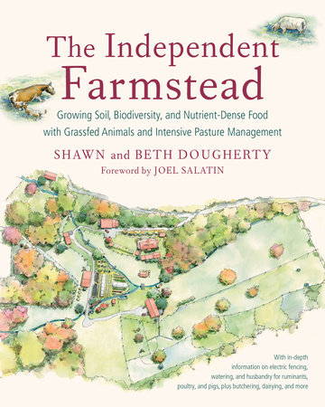 The Independent Farmstead by Beth Dougherty and Shawn Dougherty