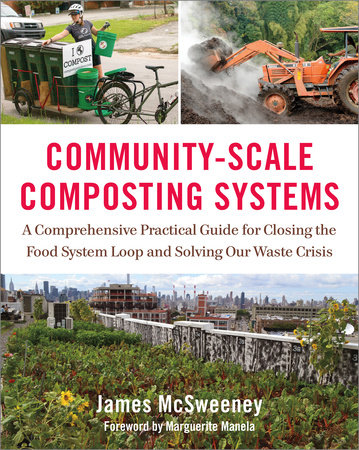 Community-Scale Composting Systems by James Mcsweeney