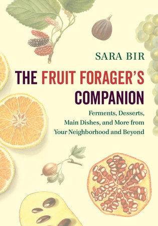 The Fruit Forager's Companion by Sara Bir