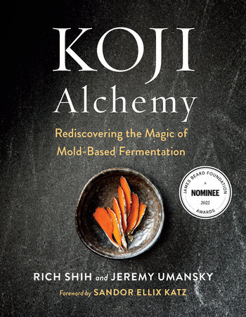 Koji Alchemy by Jeremy Umansky and Rich Shih
