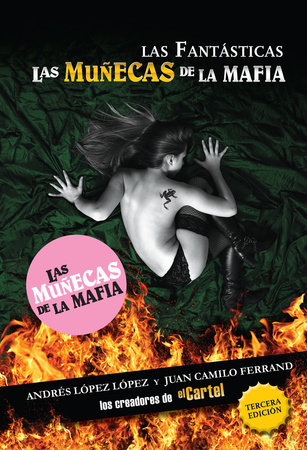 Las fantásticas: Las muñecas de la mafía by Andres Lopez Lopez