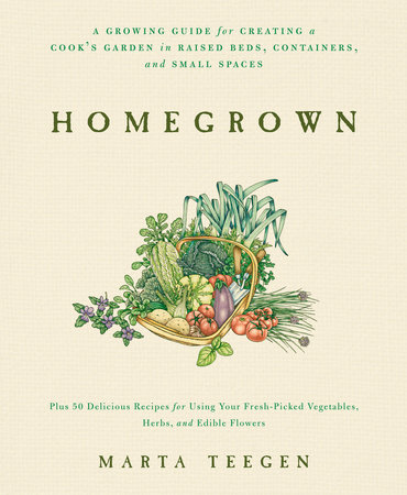 Homegrown by Marta Teegen