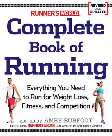 Runner's World Complete Book of Running by Amby Burfoot and Editors of Runner's World Maga