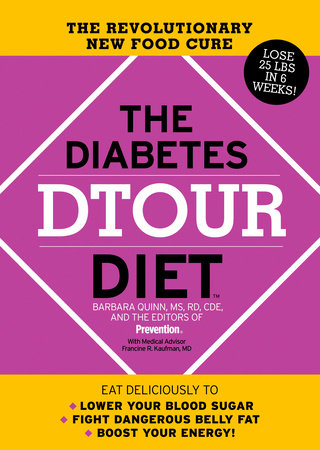 The Diabetes DTOUR Diet by Barbara Quinn, Editors Of Prevention Magazine and Francine R. Kaufman