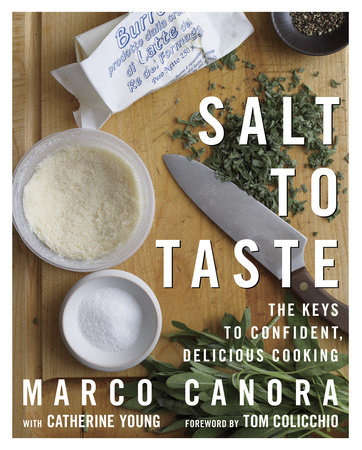 Salt to Taste by Marco Canora and Cathy Young