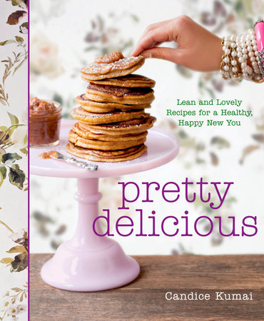 Pretty Delicious by Candice Kumai