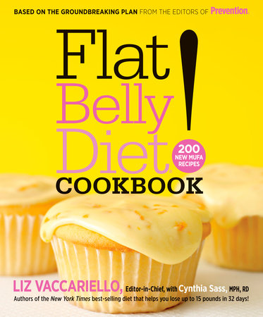 Flat Belly Diet! Cookbook by Liz Vaccariello