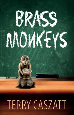 Brass Monkeys by Terry Caszatt