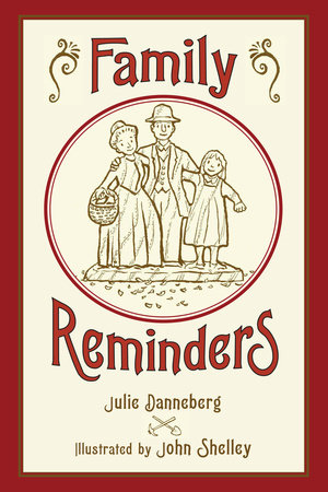 Family Reminders by Julie Danneberg
