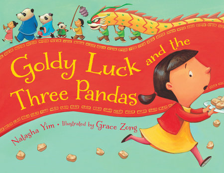 Goldy Luck and the Three Pandas by Natasha Yim