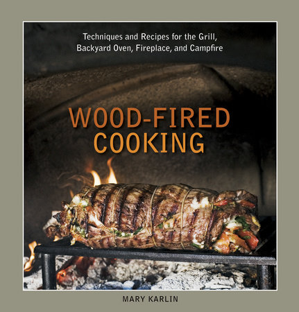 Wood-Fired Cooking by Mary Karlin