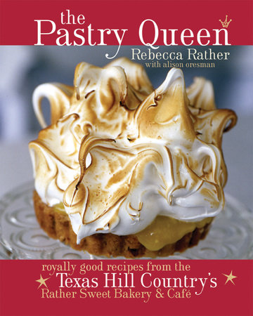 The Pastry Queen by Rebecca Rather and Alison Oresman