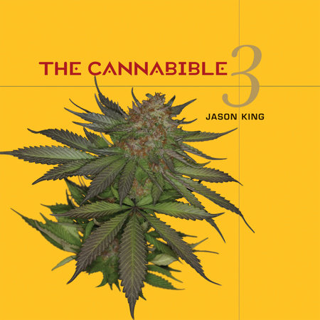 The Cannabible by Jason King: 9781607742029 | PenguinRandomHouse 