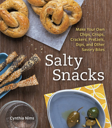 Salty Snacks by Cynthia Nims