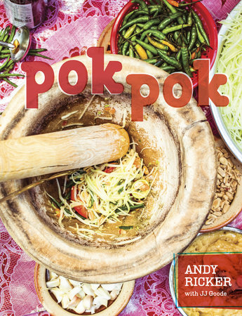 Pok Pok by Andy Ricker and JJ Goode