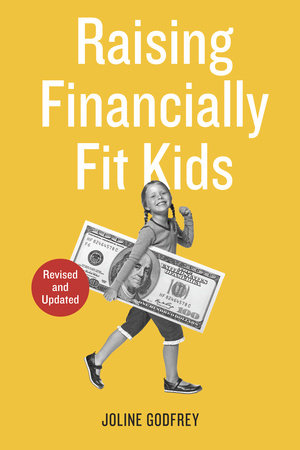 Raising Financially Fit Kids, Revised by Joline Godfrey