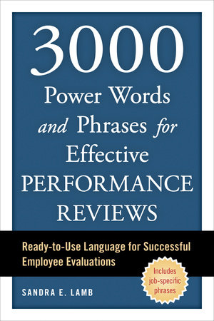 3000 Power Words and Phrases for Effective Performance Reviews by Sandra E. Lamb