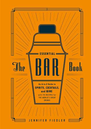 The Essential Bar Book by Jennifer Fiedler and Editors of PUNCH
