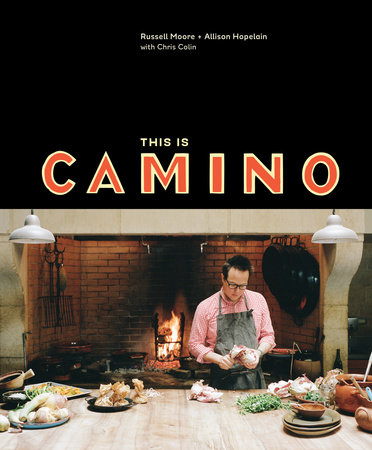 This Is Camino by Russell Moore, Allison Hopelain and Chris Colin