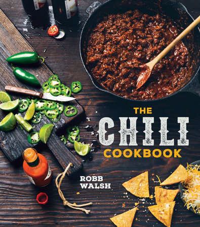 The Chili Cookbook by Robb Walsh