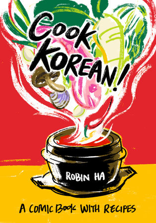 Cook Korean! by Robin Ha