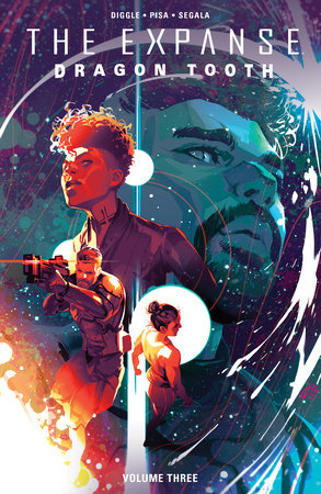 The Expanse: Dragon Tooth Vol. 3 by Andy Diggle
