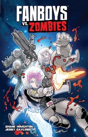 Fanboys vs. Zombies Vol. 4 by Shane Houghton