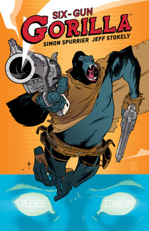 Six-Gun Gorilla by Simon Spurrier