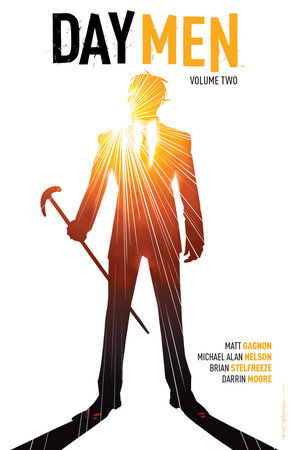 Day Men Vol. 2 by Matt Gagnon and Michael Alan Nelson