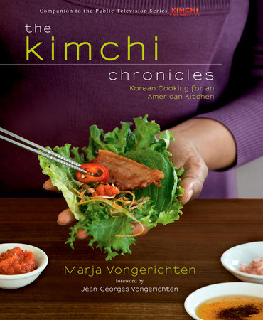 The Kimchi Chronicles by Marja Vongerichten