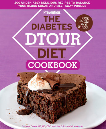 The Diabetes DTOUR Diet Cookbook by Barbara Quinn and Editors Of Prevention Magazine