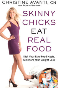 Skinny Chicks Eat Real Food